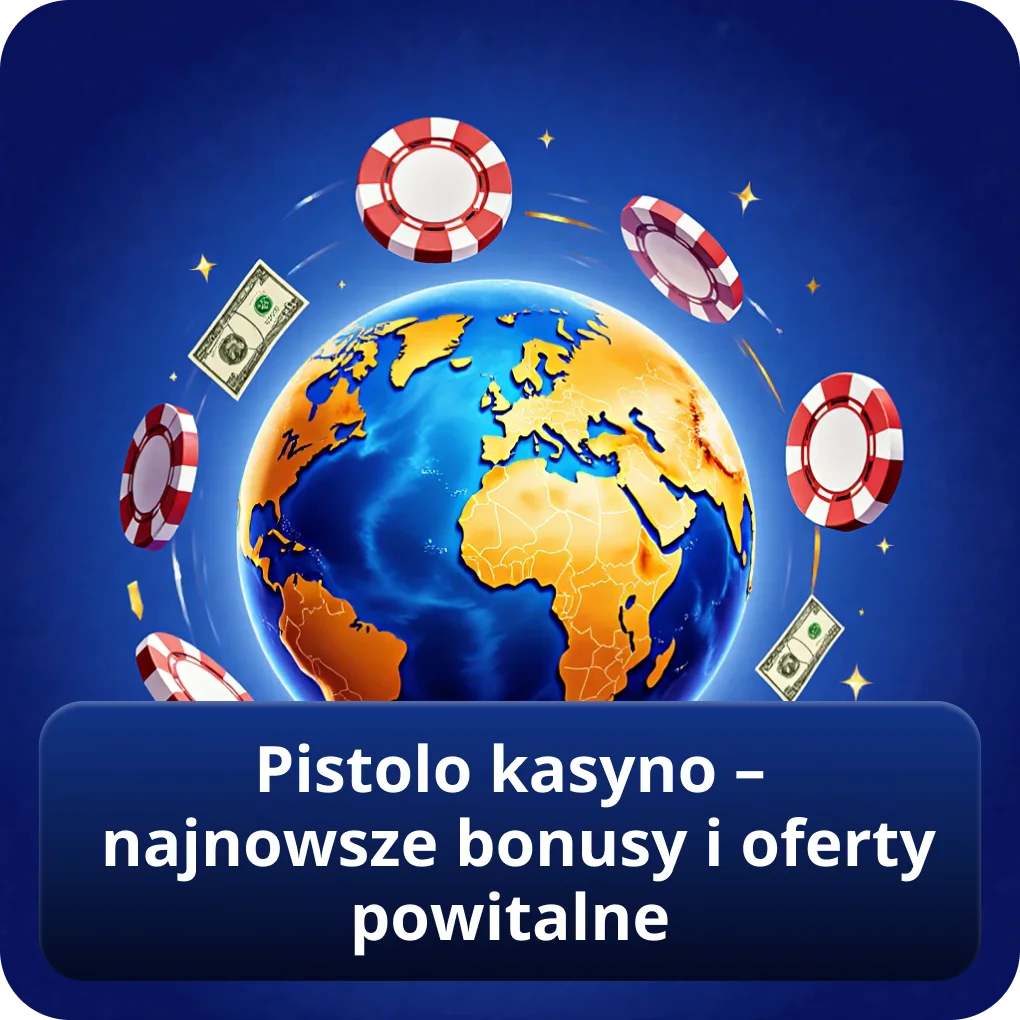 Pistolo kasyno – najnowsze bonusy i oferty powitalne w 2026 Pistolo kasyno – najnowsze bonusy i oferty powitalne